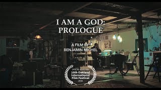 I Am a God: Prologue | Official Trailer