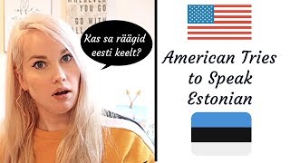 American Girl Tries to Speak Estonian!