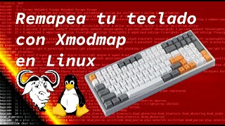 Cómo remapear el teclado en Linux