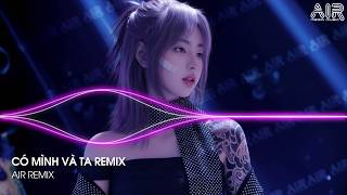 Download Lagu Có Mình Và Ta Remix (Bản Hot TikTok) - Một Sương Hai Nắng Dãi Dầu Cùng Nhau Remix TikTok MP3