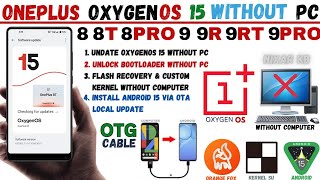 OnePlus 8T 8 8Pro 9R 9 9RT 9Pro Oxygen OS 15 Flash Without PC | OnePlus Mobile OTA Local Update 2025