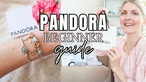 PANDORA BEGINNER GUIDE🌸HOW TO START BUILDING YOUR BRACELET | My Pretty Everything