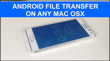 Android Device File Transfer on Mac OSX