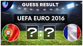 FOOTBALL QUIZ 2022 | GUESS THE RESULTS OF UEFA EURO 2016 screenshot 4