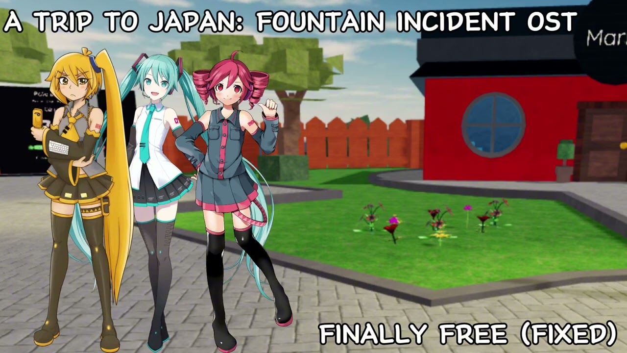 A TRIP TO JAPAN: THE FOUNTAIN INCIDENT OST - FINALLY FREE (FIXED)