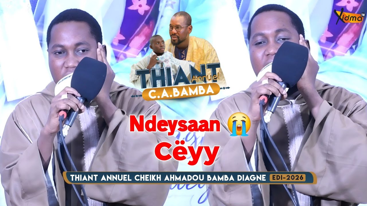 🟠Thieyy 😭 Serigne Moustapha Mbacké | Thiant Annuel Cheikh Ahmadou Bamba Diagne | Edition 2026
