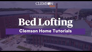 Full Clemson Home Tutorials: Bed Lofting News
