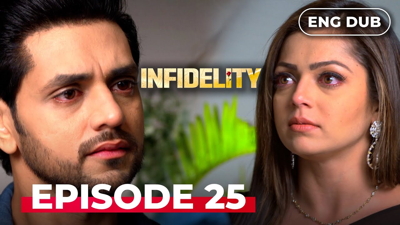 INFIDELITY — Full Episode 25【MULTI SUB】Indian Drama Dubbed in English  @Infidelityenglishdubbed ​