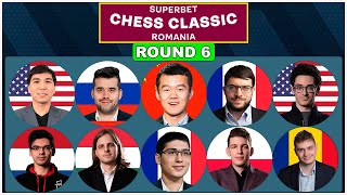 🔴 ROUND 6 | Superbet Chess Classic Romania 2023 | Ding, Nepom, Caruana, So, Mvl, Firouzja, Rapport..