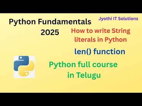 7.How to write String Literals| Python fundamentals  2025 | Telugu#jyothiitsolutions #pythonintelugu