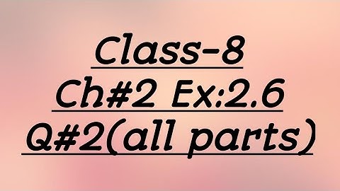 Class 8 Math Chapter 2 Exercise 2.6 Question 2