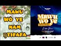 Erbe dan  mawu w ye cest toi oh dieu lyrics audio