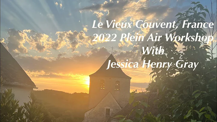 Le Vieux Couvent, France 2022 Workshop with Jessic...