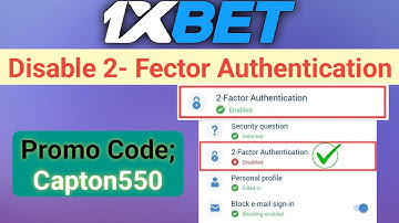 How To Disable 2FA From 1xBet || 1xBet 2 Factor Deactivation Code