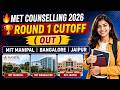 MET Counselling 2026 Round 1 Cutoff (OUT) |MIT Manipal, Bangalore & Jaipur Campus Branch-Wise Cutoff