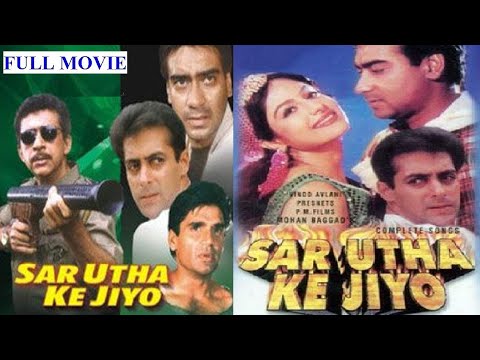 New Action Movie 2021 | Ajay D | Naseeruddin | Salman Khan | Sunil Shetty | Sar Utha Ke Jiyo 1998