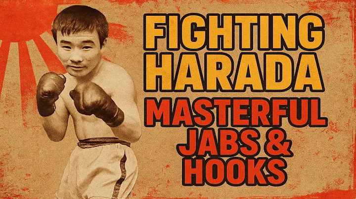 Fighting Harada - Masterful Jabs & Hooks