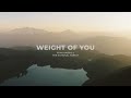 Weight of you ryan harris  national forest official lyric 