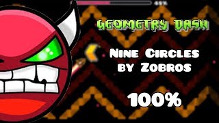 [60hz] Nine Circles 100% (Hard Demon by Zobros) // GD Demons