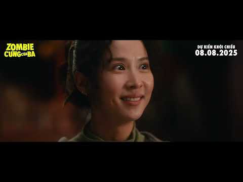ZOMBIE CƯNG CỦA BA - TRAILER LỒNG TIẾNG | DKKC: 08.08.2025
