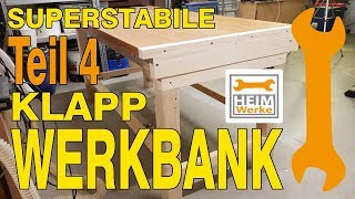 Klapp- Werkbank super stabil selber bauen DIY | Teil 4/4