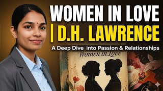 Women in Love  | David Herbert Lawrence A deep dive into passion and relationships 