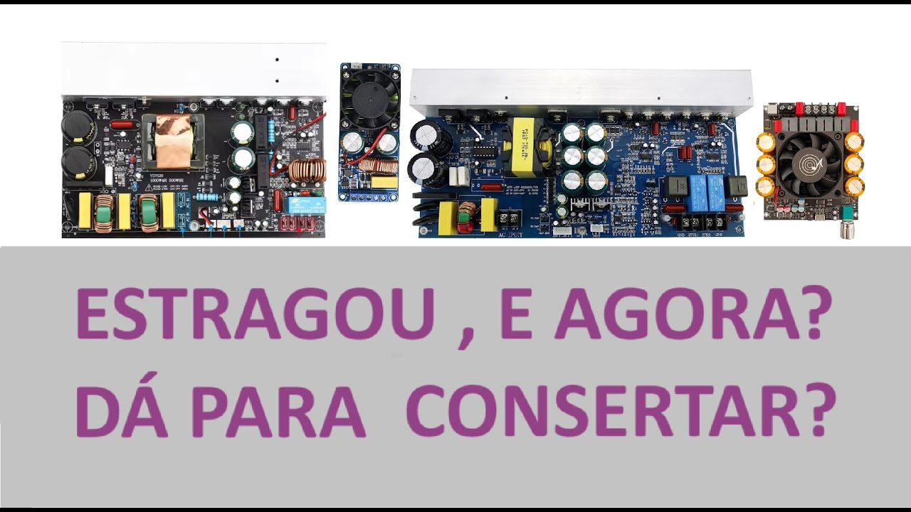 Como consertar amplificador classe D, 3 dicas para você