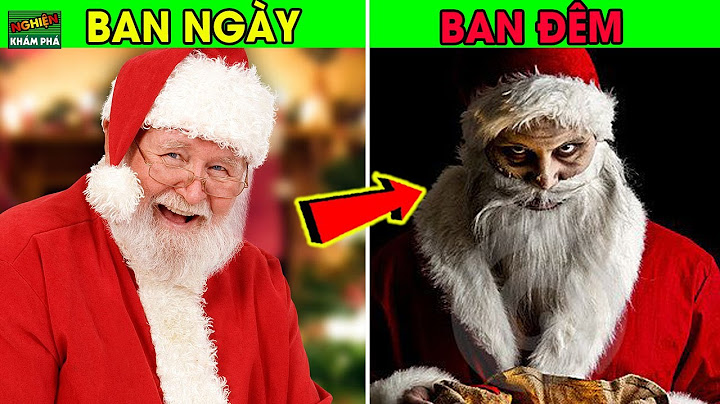 Top 10 su that ve ong gia noel