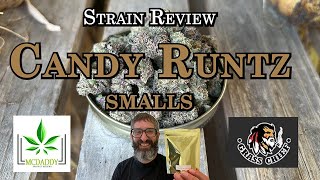 Strain Review - Candy Runtz smalls - Grass Chief