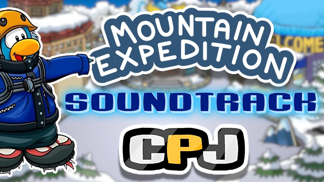Mountain Expedition Main Theme | Club Penguin Journey UNOFFICIAL Soundtrack | Mountain Expedition