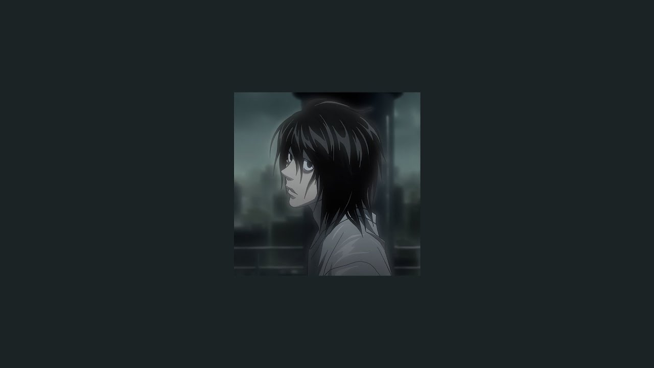 pov : it's your last conversation with L before he's gone ( 𝒂 𝒔𝒍𝒐𝒘𝒆𝒅 & 𝒓𝒆𝒗𝒆𝒓𝒃𝒆𝒅 𝒑𝒍𝒂𝒚𝒍𝒊𝒔𝒕 ) [+rain]