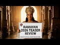 VFX Exposed, Ranbir as Rama, Yash as Ravana– Honest Breakdown | Jai Shri Ram | Ramayan Teaser Review