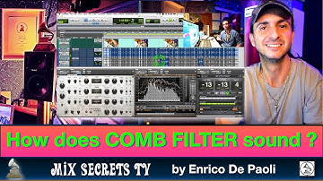 So, how does COMB FILTER really sound? (English) - Mix Secrets TV - Enrico De Paoli