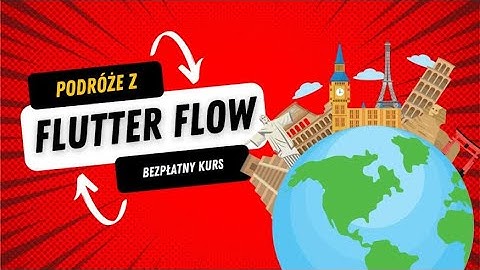 Jak Stworzyć Aplikację Podróżniczą w Flutter Flow - Kurs dla Początkujących