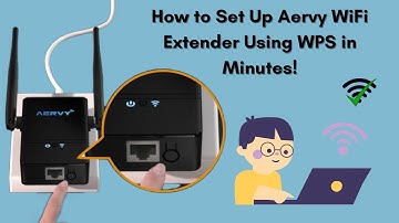 How to Set Up Aervy WiFi Extender Using WPS in Minutes!