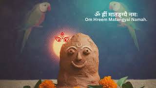 Matangi Beej Mantra ॐ हर मतङगय नम Awaken Your Creative Voice Dus Mahavidya