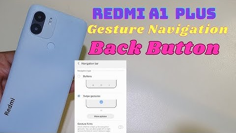 Redmi A1 Plus Navigation Gesture Setting | Back Button Replaced