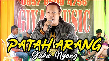 PATAH ARANG - Voc.Jaka Nyong - GIYA MUSIC