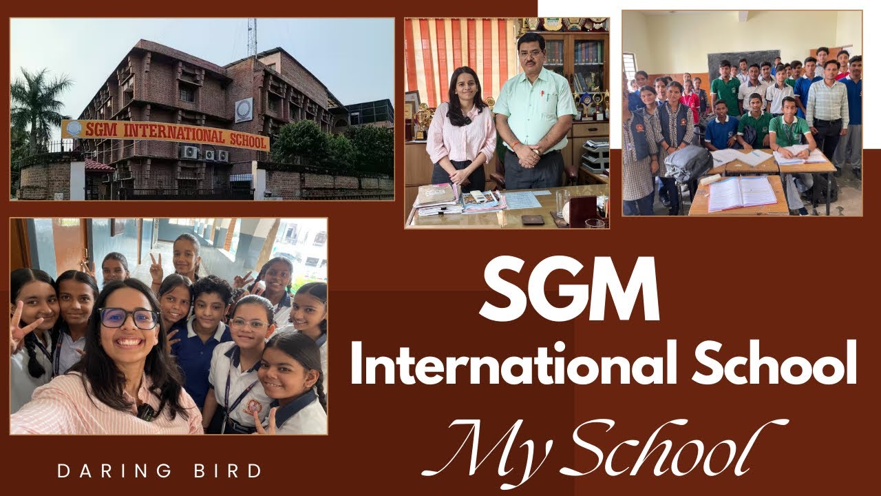 SGM International School Kanpur || My School 🏫 