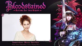 Bloodstained: Ritual of the Night Voice Actor Interview: Rena Strober