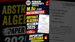 M.Sc. || Sem Mathematics Abstract Algebra Paper 2025 #pyq #abstractalgebra