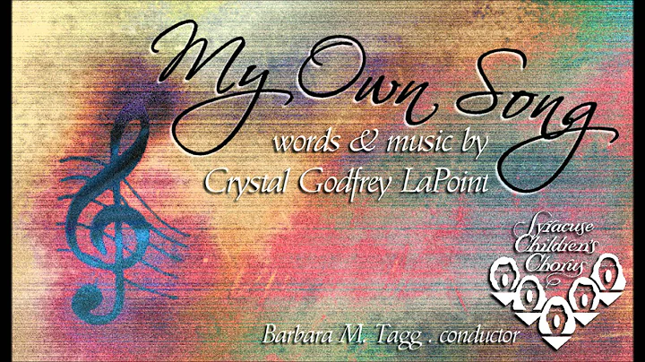 "My Own Song" | words & music by Crystal Godfrey L...