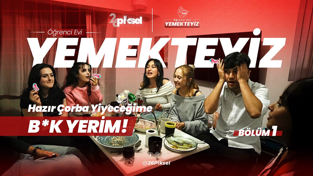 ÖĞRENCİ EVİ YEMEKTEYİZ 1. BÖLÜM