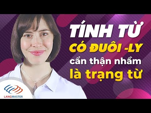 Video Langmaster - Cẩn thận nhầm các TÍNH TỪ CÓ ĐUÔI -LY NÀY... - youtube