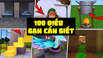 Tóm tắt 100 điều bạn cần biết trong sinh tồn Mini World