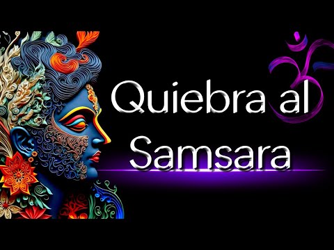 Video: ¿Puedes salir del samsara?