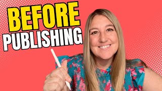 Watch This Before You HIT PUBLISH On Amazon KDP