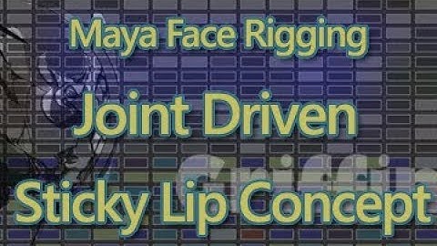 Maya Joint Driven Sticky Lips