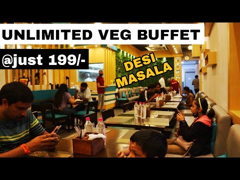Unlimited Veg Buffet for just ₹199 || DESI MASALA || Bangalore ||