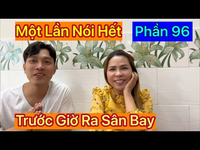 P96:Hành Trình Việt Nam-1 lần nói hết, mối quan hệ thật sự của 8 và Eric-Tâm sự trước giờ ra sân bay